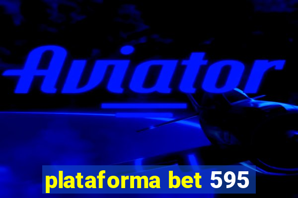 plataforma bet 595